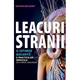 Leacuri stranii - Nathan Belofsky
