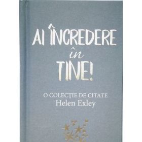 Ai incredere in tine! O colectie de citate