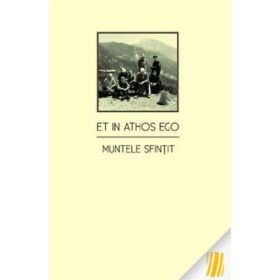 Et in Athos Ego. Muntele sfintit - Costion Nicolescu