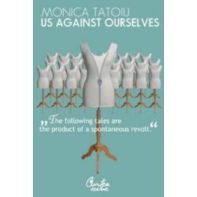 Us Against Ourselves - Monica Tatoiu