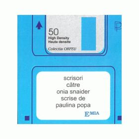 Scrisori catre Onia Snaider scrise de catre Paulina Popa