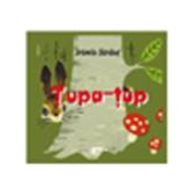 Tupa-Tup. Poveste - Irimie Straut