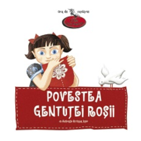 Povestea gentutei rosii - Lucia Muntean