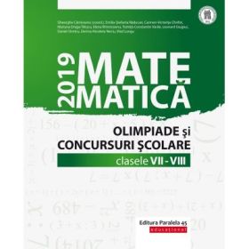 Matematica. Olimpiade si concursuri scolare 2019. Clasele 7-8 - Gheorghe Cainiceanu