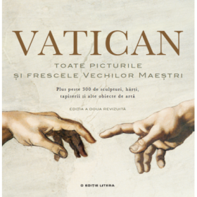 Vatican. Toate picturile si frescele vechilor maestri - Anja Grebe