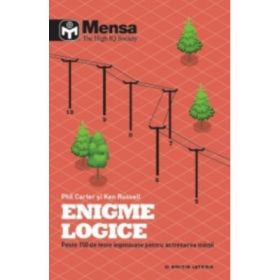 Enigme logice. Peste 150 de teste ingenioase pentru antrenarea mintii. Mensa - Ken Russell