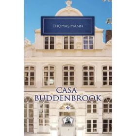 Casa Buddenbrook vol. 1 - Thomas Mann