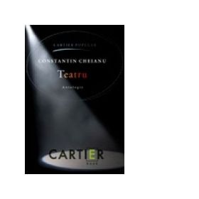 Teatru - Antologie - Constantin Cheianu
