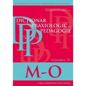 Dictionar praxiologic de pedagogie. Volumul 4 (M–O) - Musata Bocos, Ramona Radut-Taciu, Cornelia Stan