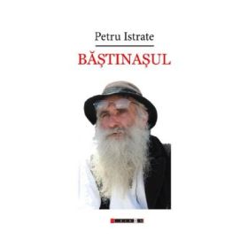 Bastinasul - Petru Istrate