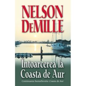 Intoarcerea la Coasta de Aur - Nelson de Mille