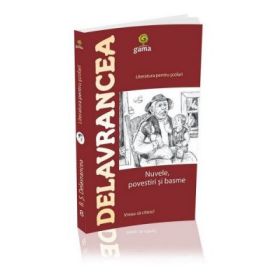 Nuvele, povestiri şi basme - Barbu Ştefănescu Delavrancea