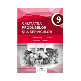 Calitatea produselor si a serviciilor. Clasa a IX-a - Viorica Dorin