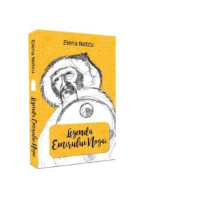 Legenda emirului Nogai - Elena Netcu
