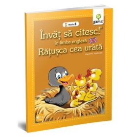 Invat sa citesc in limba engleza! Nivelul 1. Ratusca cea urata - dupa H. C. Andersen