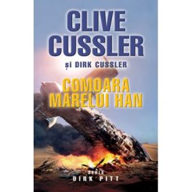 Comoara Marelui Han (seria Dirk Pitt) - Clive Cussler