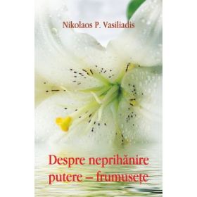 Despre neprihanire putere–frumusete - Nikolaos P. Vasiliadis