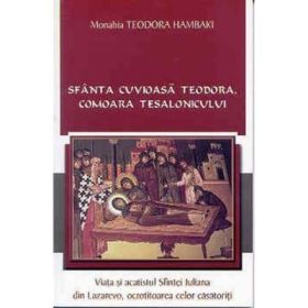 Sfanta Cuvioasa Teodora, comoara Tesalonicului - Monahia Teodora Hambaki