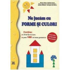 Ne jucam cu forme si culori - Mioara Pletea