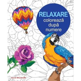 Coloreaza dupa numere. Relaxare - David Woodroffe