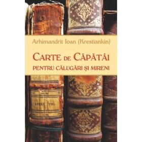 Carte de capatai pentru calugari si mireni - Arhimandrit Ioan (Krestiankin)