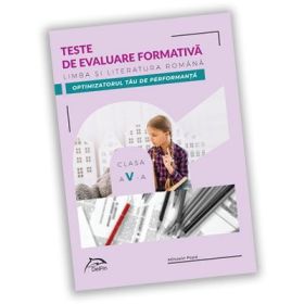 Teste de evaluare formativa - Limba si literatura romana- clasa a V-a - OPTIMIZATORUL tau DE PERFORMANTA