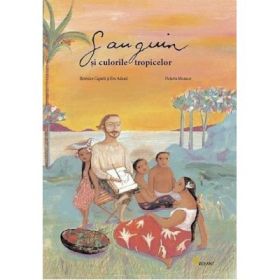 Gauguin si culorile tropicelor - Octavia Monaco