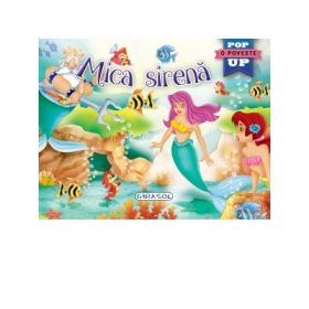 Mica sirena. Carte pop-up - Hans Christian Andersen