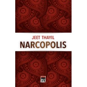 Narcopolis - Jeet Thayil