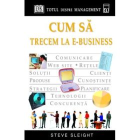 Cum sa trecem la e-business - Steve Sleight