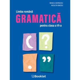 Gramatica pentru clasa a 6-a - Nicoleta Ionescu