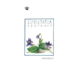Simplitatea conteaza. Colectia savoir-vivre - Erin Boyle