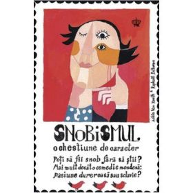 Snobismul, o chestiune de caracter. Colectia savoir-vivre - Adele Van Reeth