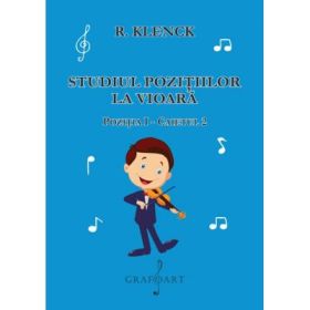 Studiul pozitiilor la vioara. Pozitia 1, caietul 2 - R. Klenck