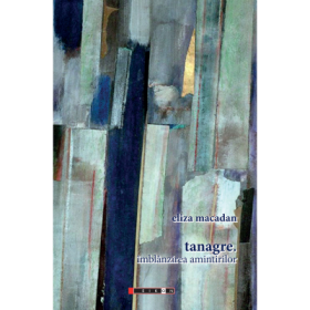 tanagre. imblanzirea amintirilor - Eliza Macadan