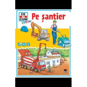 Ce si cum. Pe santier - Tina Beutner