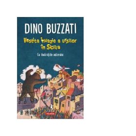 Vestita invazie a ursilor in Sicilia - Dino Buzzati