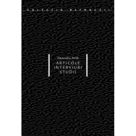 Articole, interviuri, studii - Alexandru Antik