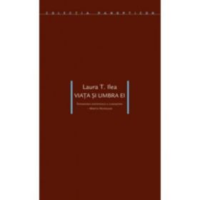 Viata si umbra ei. Intemeierea existentiala a cunoasterii - Martin Heidegger - Laura Tusa Ilea