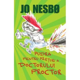 Pudra pentru parturi a Doctorului Proctor - Jo Nesbo