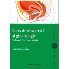 Curs de obstetrica si ginecologie volumul 2 Ginecologia, editia a 2-a - Mihai Pricop