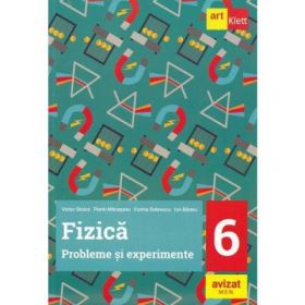 Fizica. Probleme si experimente pentru clasa a 6-a - Florin Macesanu, Victor Stoica
