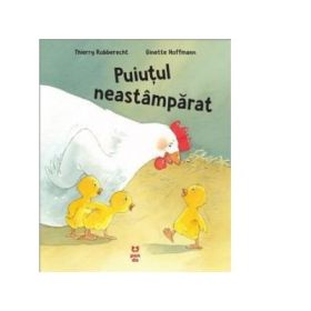 Puiutul neastamparat - Thierry Robberecht