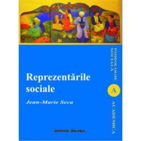 Reprezentarile sociale - Jean-Marie Seca
