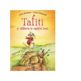 Tafiti si calatoria la capatul lumii - Julia Ginsbach, Julia Boehme
