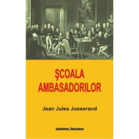Scoala ambasadorilor - Jean Jules Jusserand