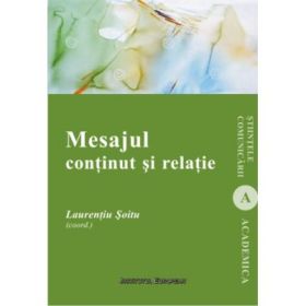 Mesajul. Continut si relatie - Laurentiu Soitu
