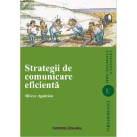 Strategii de comunicare eficienta - Mircea Agabrian