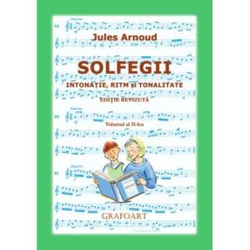 Solfegii. Intonatie, ritm si tonalitate. Volumul al 2-lea - Jules Arnoud