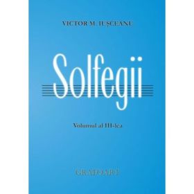 Solfegii. Volumul 3-lea - Victor M. Iusceanu